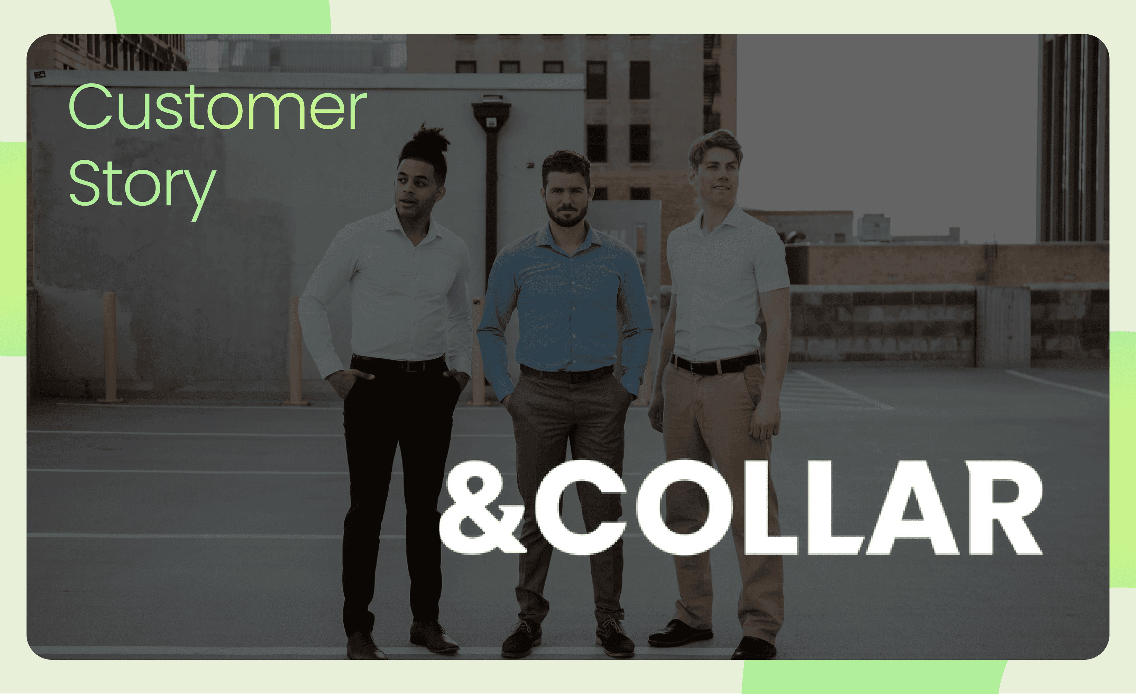 &Collar customer story
