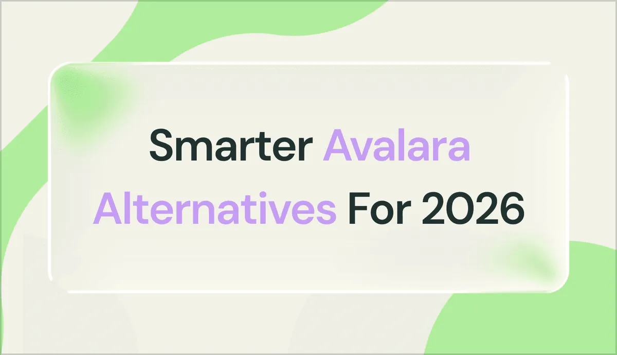 Avalara-Alternativen: 7 Optionen im Vergleich (2026)
