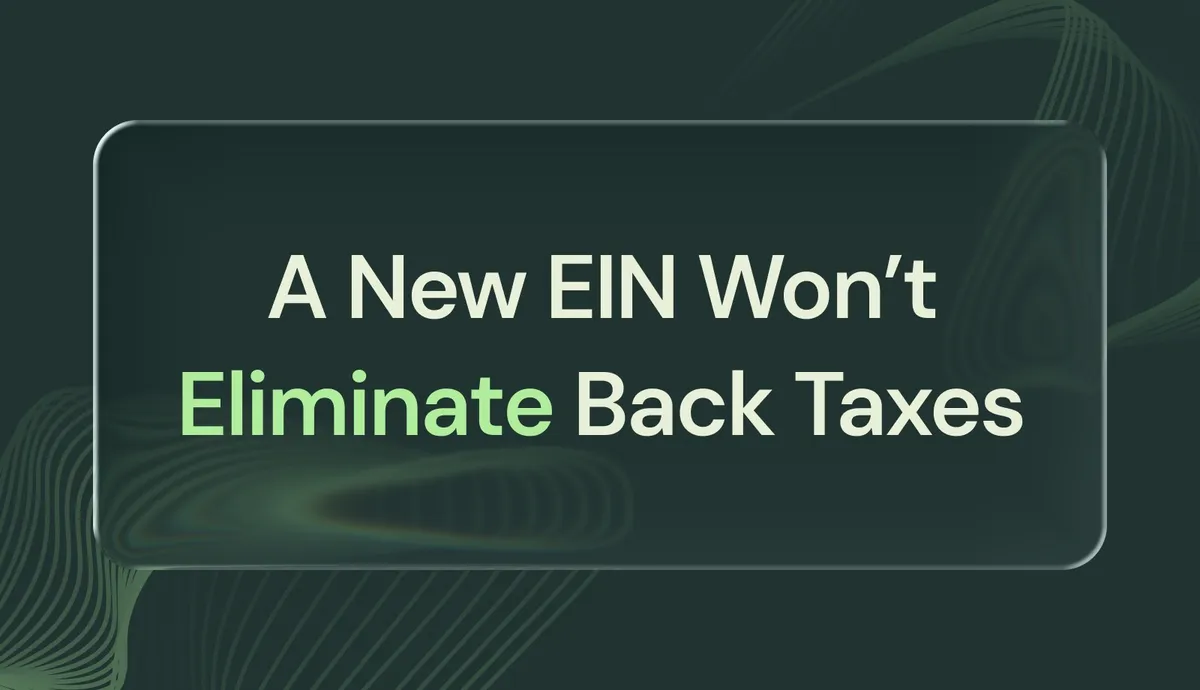 A New EIN Won’t Erase Your Sales Tax Debt