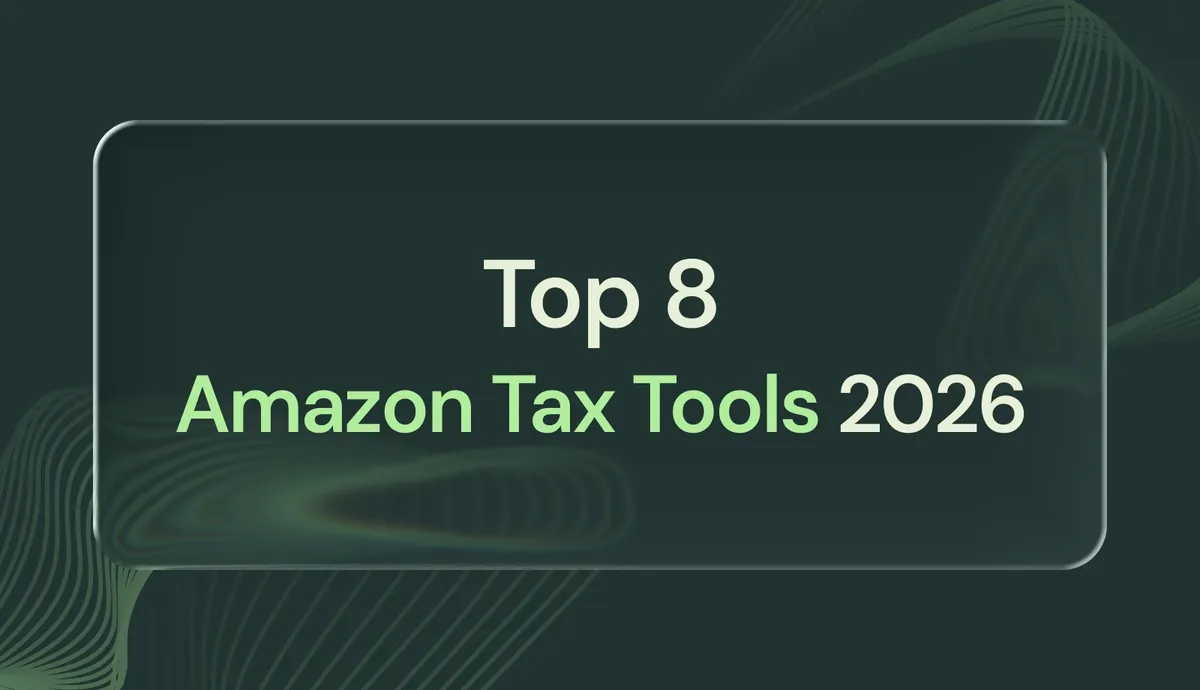 8 Best Amazon Seller Tax Software Tools for 2026