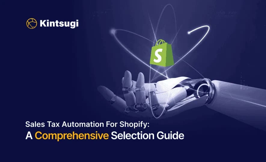 Choosing the Right Sales Tax Automation Software for Your Shopify Store