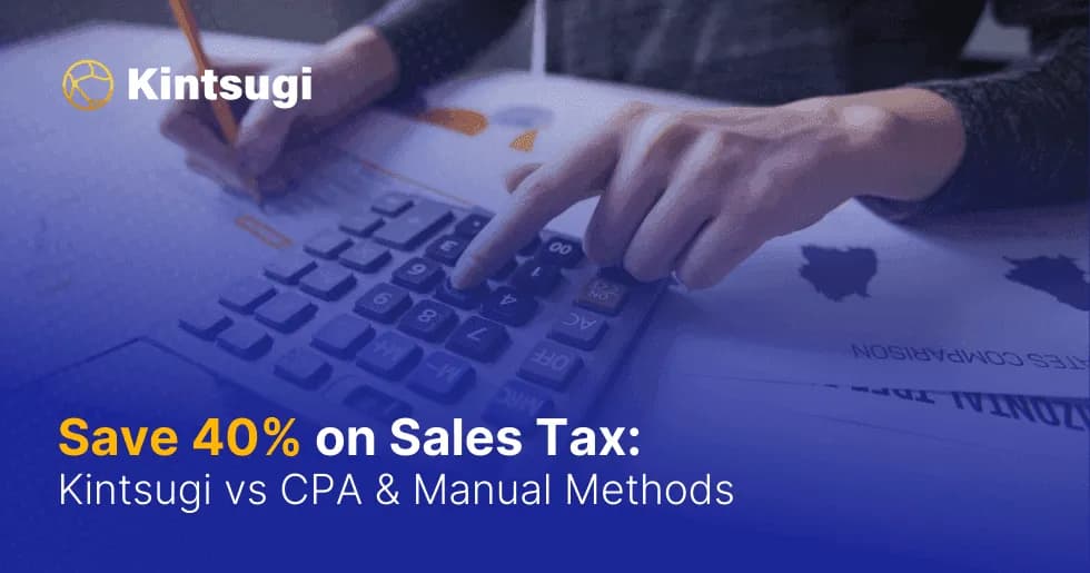 Navigating Shopify Sales Tax: Kintsugi vs. CPAs and Manual Methods