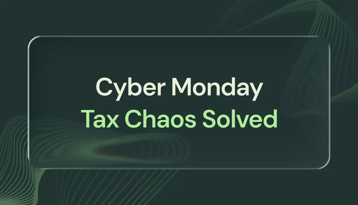 Cyber Monday Sales Tax Guide: What Every Ecommerce Brand Should Know