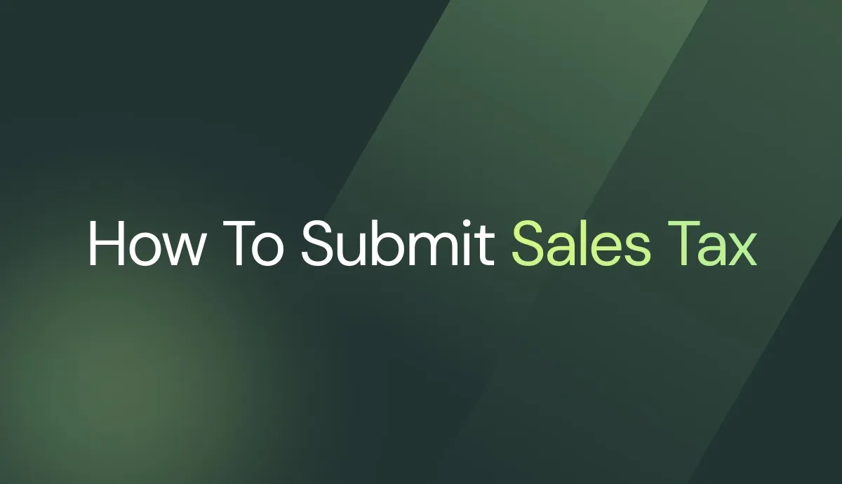 How to Submit Sales Tax: A Step-by-Step Guide