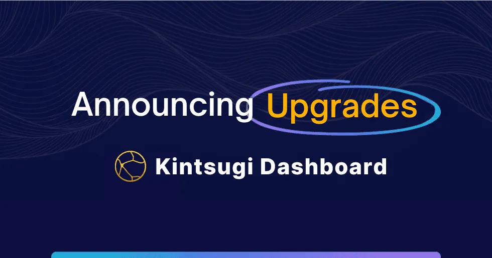 Introducing the New Kintsugi Dashboard: Your Hub for Compliance Insights