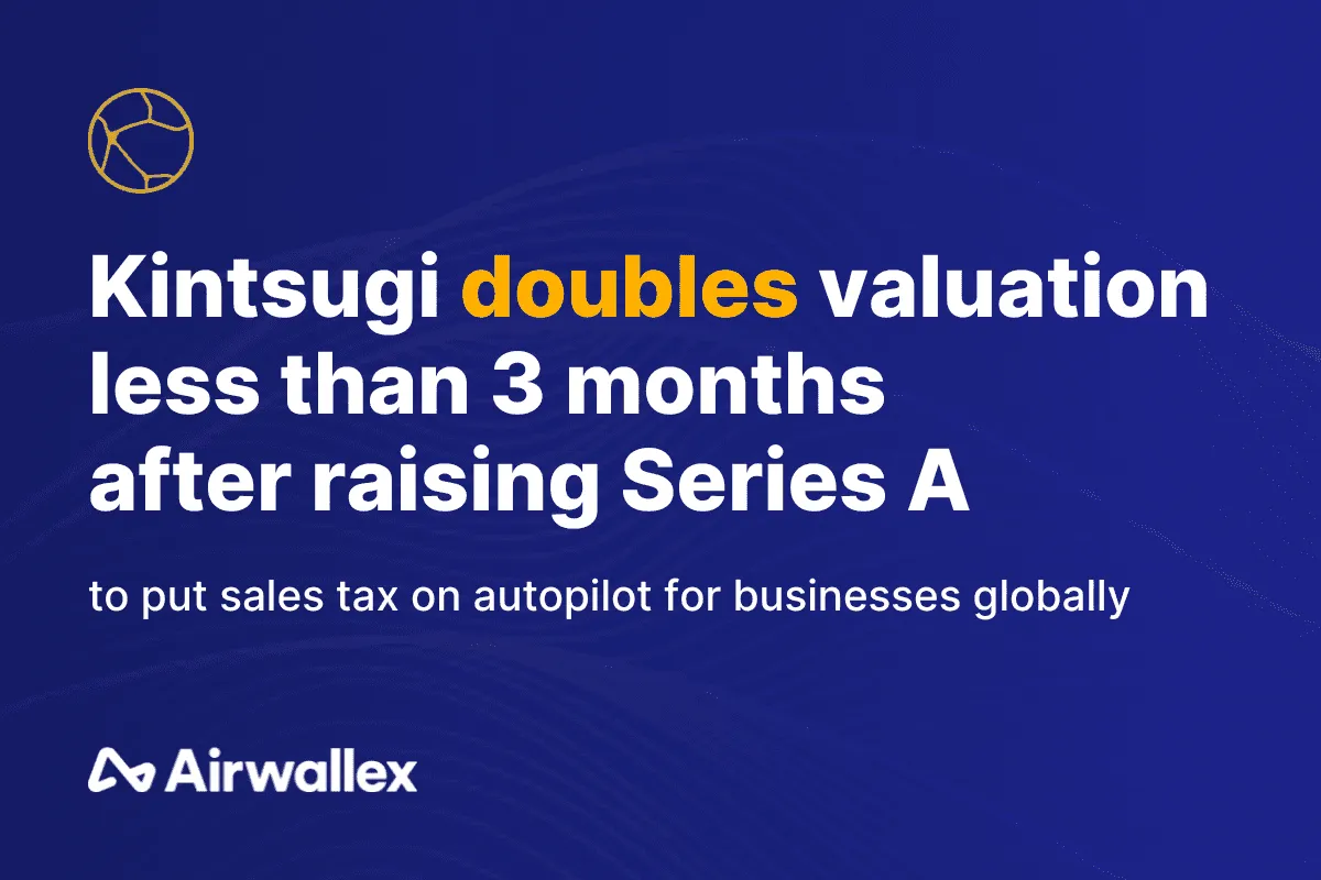 Kintsugi Doubles Valuation Less Than 3 Months After Raising Series A