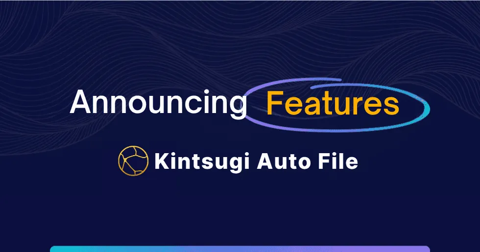 Kintsugi Introduces Auto File: Simplify Tax Filings with Control and Convenience