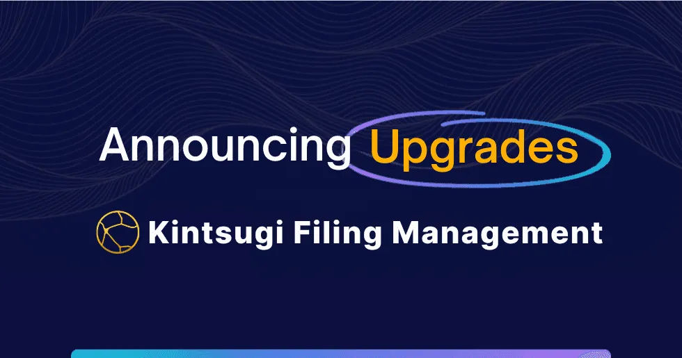 Kintsugi Simplifies Filing Migration: Bring Your Compliance Together Effortlessly