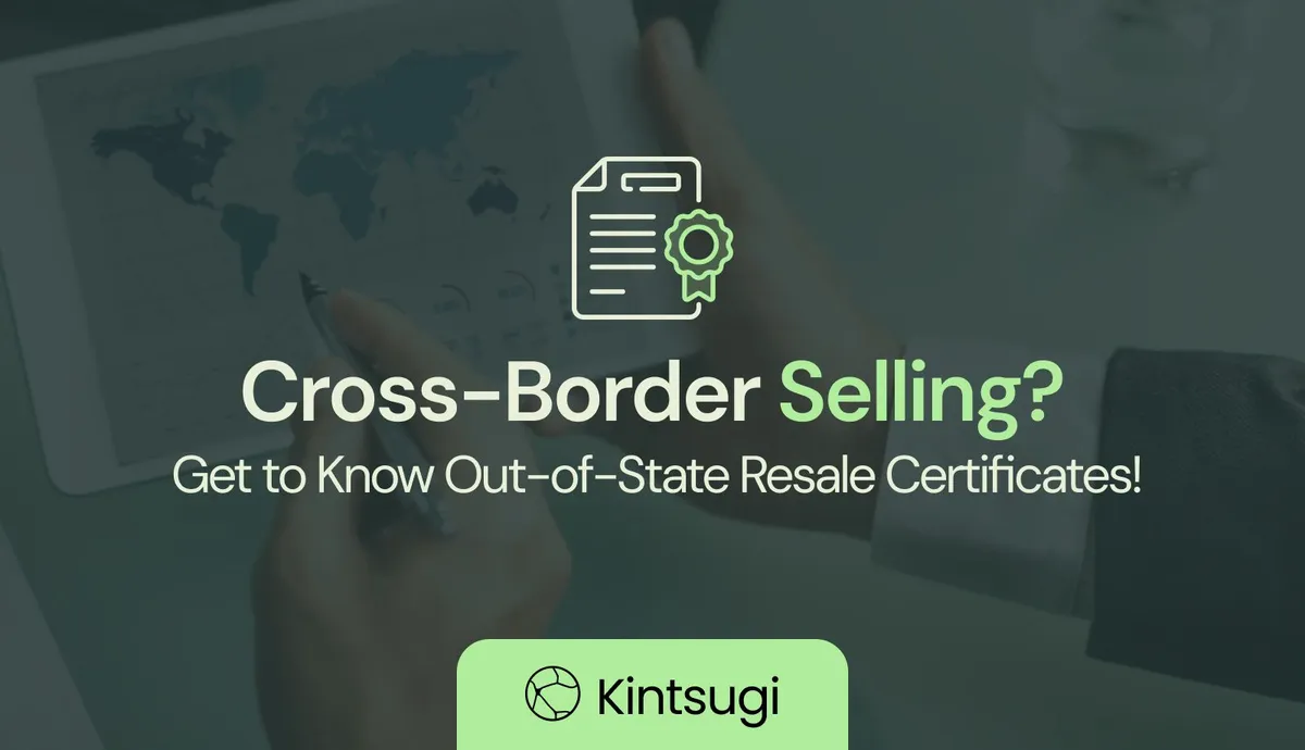 What Is an Out-of-State Resale Certificate and How Does It Work?
