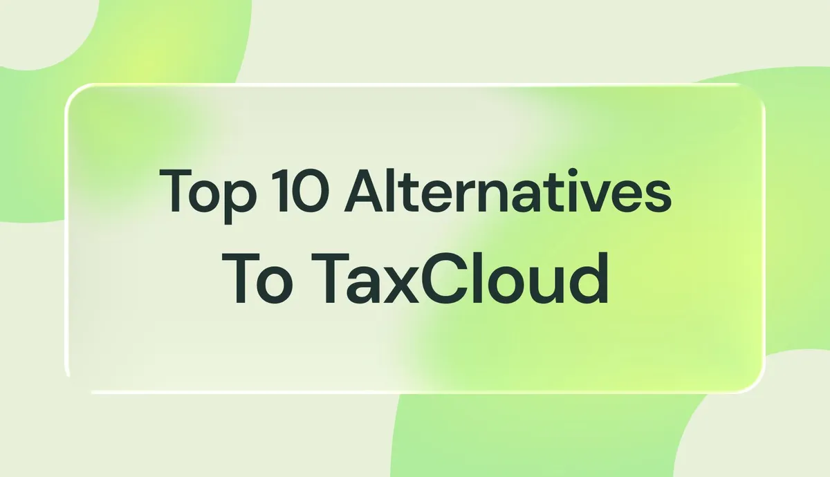 TaxCloud Alternatives: 7 Options Compared (2026)
