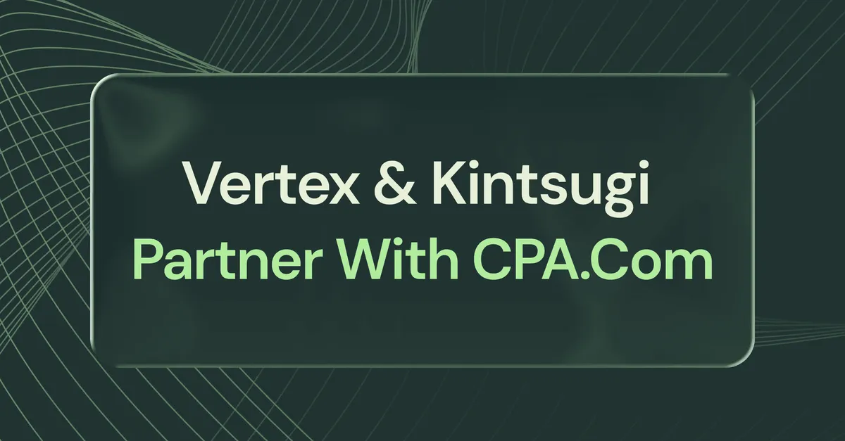 Vertex and CPA.com Announce Partnership Expansion with Kintsugi