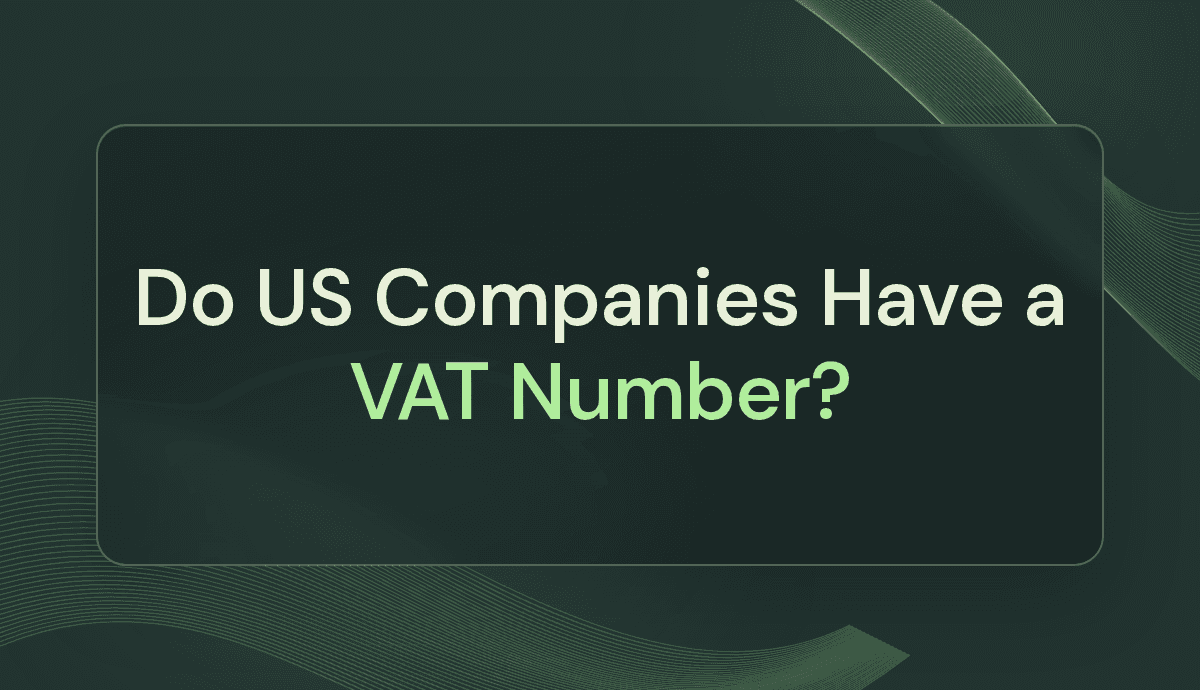 Do US Companies Have a VAT Number?