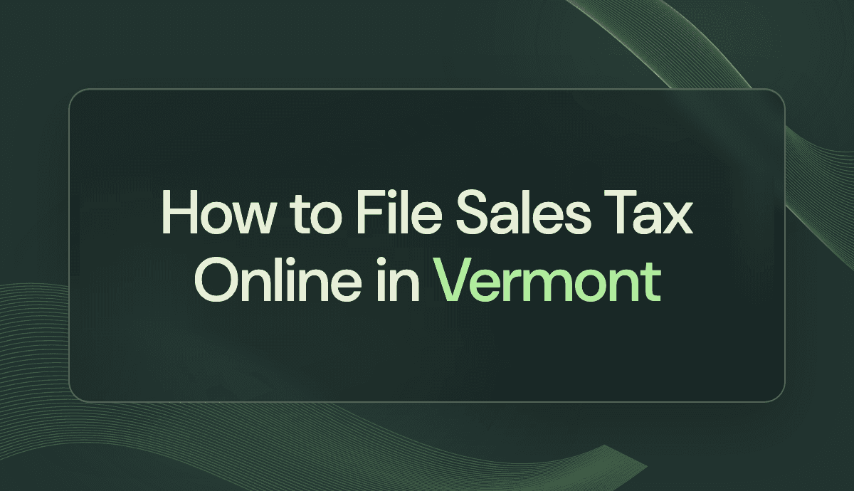 How to File Sales Tax Online in Vermont