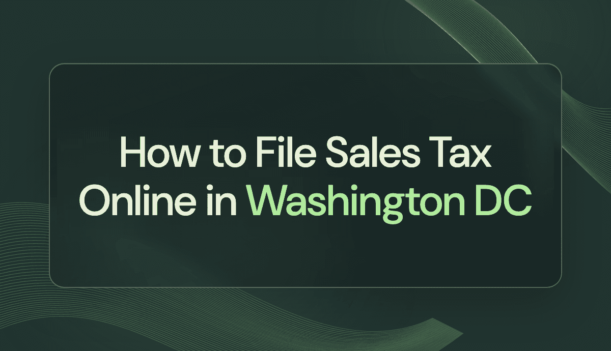 How to File Sales Tax Online in Washington DC