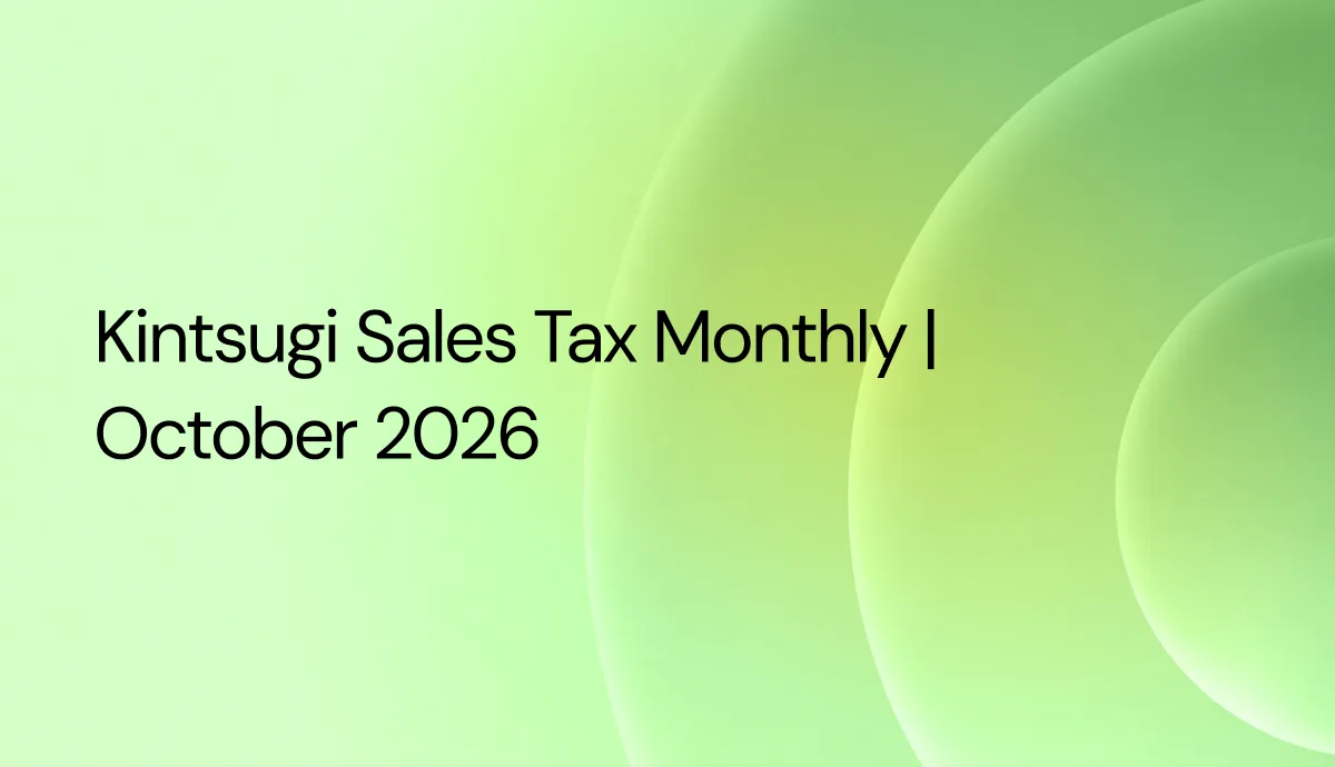 Kintsugi Sales Tax Monthly | October 2026