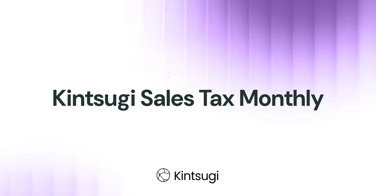 Kintsugi Sales Tax Monthly