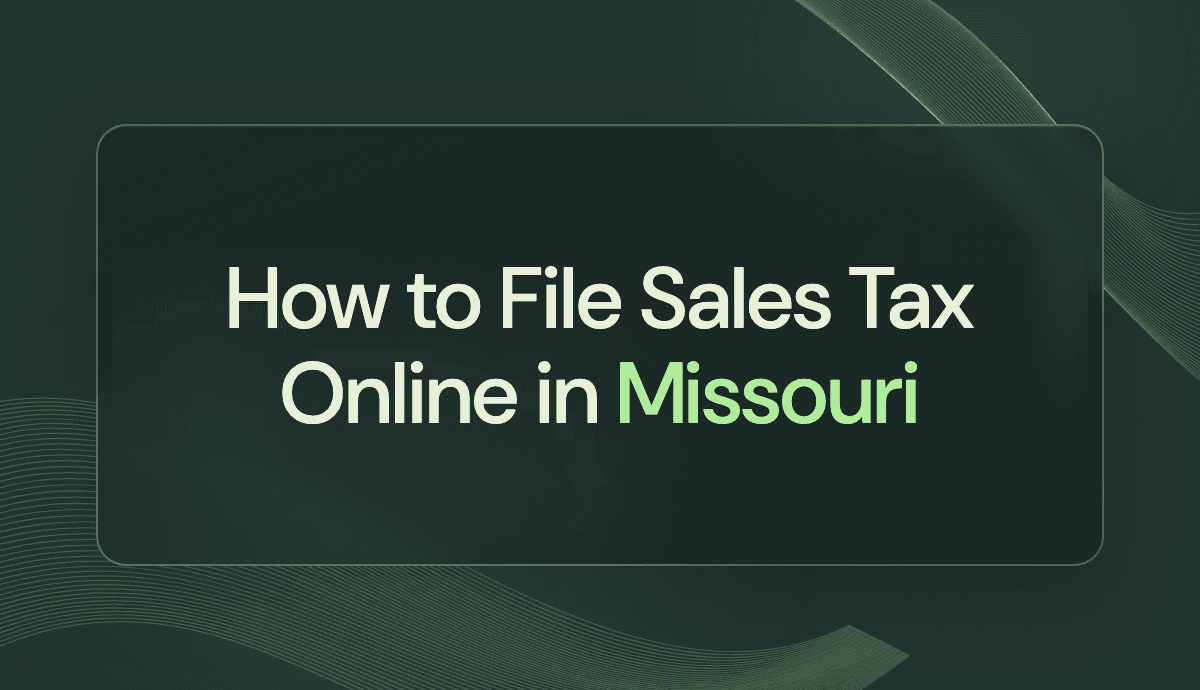 How to File Sales Tax Online in Missouri