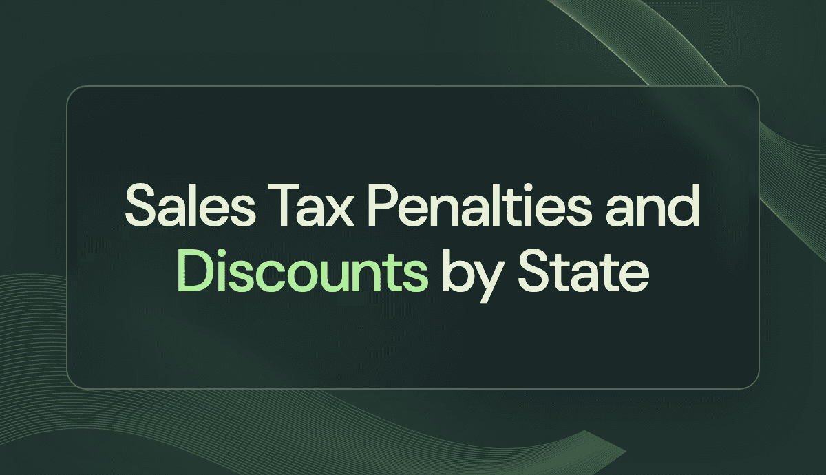 Sales Tax Penalties and Discounts by State